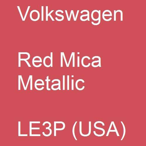 Volkswagen, Red Mica Metallic, LE3P (USA).